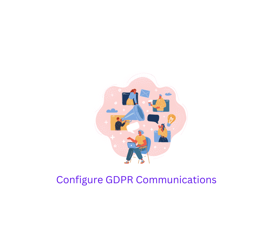 Configure Compliance - GDPR Configure Compliance - GDPR