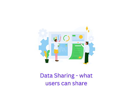Data Sharing - defining how data can be shared